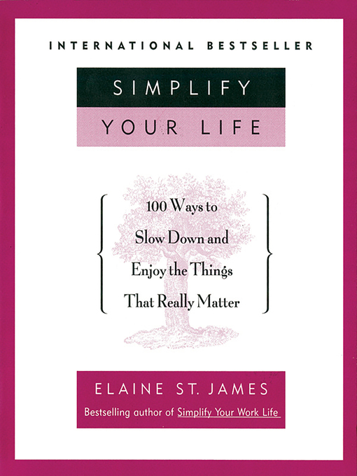 Title details for Simplify Your Life by Elaine St. James - Available